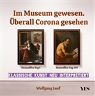 Wolfgang Luef - Im Museum gewesen. Überall Corona gesehen