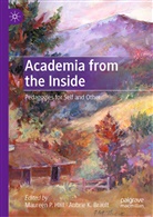 Aubrie K. Brault, Maureen P. Hall, K Brault, K Brault, Mauree P Hall, Maureen P Hall - Academia from the Inside