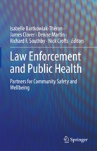 Bartkowiak-Théron, Isabelle Bartkowiak-Théron, Isabelle Bartkowiak-Théron, Jame Clover, James Clover, Nick Crofts... - Law Enforcement and Public Health