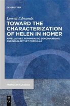 Lowell Edmunds - Toward the Characterization of Helen in Homer