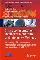 Bin Hu, Bin Hu et al, Lakhmi C. Jain, Roume Kountchev, Roumen Kountchev, Roumiana Kountcheva - Smart Communications, Intelligent Algorithms and Interactive Methods
