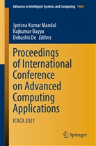 Rajkuma Buyya, Rajkumar Buyya, Debashis De, Jyotsna Kumar Mandal - Proceedings of International Conference on Advanced Computing Applications