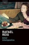 Rafael Reig - Amor intempestivo