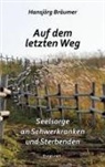 Hansjörg Bräumer - Auf dem letzten Weg