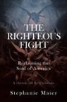 Stephanie Maier - The Righteous Fight