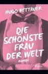 Hugo Bettauer - Die schönste Frau der Welt