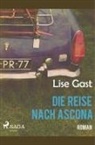 Lise Gast - Die Reise nach Ascona