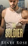 Renee Rose - The Soldier