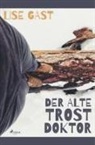 Lise Gast - Der alte Trostdoktor