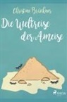 Christine Brückner - Die Weltreise der Ameise