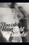 Lise Gast - Nina oder kleines Licht im Dunkeln