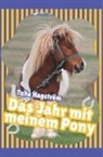 Torbjörg Hagström - Das Jahr mit meinem Pony