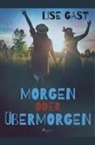 Lise Gast - Morgen oder übermorgen
