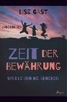 Lise Gast - Zeit der Bewährung - Sybille und die anderen