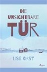 Lise Gast - Die unsichtbare Tür