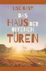 Lise Gast - Das Haus der offenen Türen