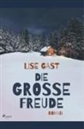 Lise Gast - Die grosse Freude