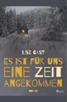 Lise Gast - Es ist für uns eine Zeit angekommen