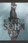 Lise Gast - Geliebter Sohn