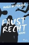 Hugo Bettauer - Faustrecht