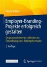 Martin Wilbers - Employer-Branding-Projekte erfolgreich gestalten