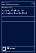 Patrick Waldecker - Ad-hoc-Pflichten im deutschen Profifußball