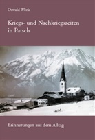Oswald Wörle - Kriegs- und Nachkriegszeiten in Patsch