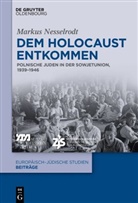 Markus Nesselrodt - Dem Holocaust entkommen