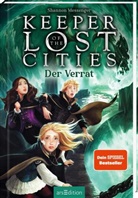 Shannon Messenger - Keeper of the Lost Cities - Der Verrat (Keeper of the Lost Cities 4)