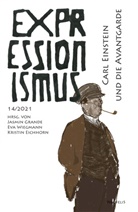 Jasmi Grande, Jasmin Grande, Klaus Kiefer, Klaus H Kiefer, Klaus H. Kiefer, Andreas Kramer... - Carl Einstein und die Avantgarde