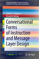 Elizabeth Boling, Andrew Gibbons, Andrew S Gibbons, Andrew S. Gibbons - Conversational Forms of Instruction and Message Layer Design