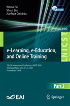 Jianhua Dai, Weina Fu, Shua Liu, Shuai Liu - e-Learning, e-Education, and Online Training