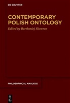 Bart¿omiej Skowron, Bartlomie Skowron, Bartlomiej Skowron, Bartomiej Skowron - Contemporary Polish Ontology