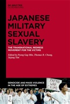 Thoma Chung, Thomas Chung, Pyong Gap Min, Sejung Sage Yim, Sejung Sage Yim - The Transnational Redress Movement for the Victims of Japanese Military Sexual Slavery