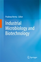 Pradee Verma, Pradeep Verma - Industrial Microbiology and Biotechnology