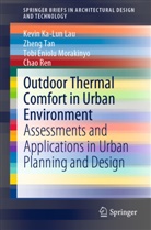 Kevin Ka Lau, Kevin Ka-Lu Lau, Kevin Ka-Lun Lau, Tobi Eniol Morakinyo, Tobi Eniolu Morakinyo, Chao Ren... - Outdoor Thermal Comfort in Urban Environment