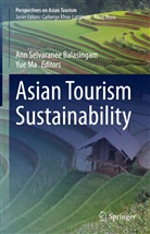 MA, Ma, Yue Ma, An Selvaranee Balasingam, Ann Selvaranee Balasingam - Asian Tourism Sustainability
