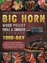 David Carson - The Complete BIG HORN Wood Pellet Grill And Smoker Cookbook