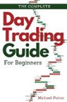 John White - The Complete Day Trading Guide for Beginners