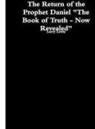 Larry Lewis - The Return of the Prophet Daniel - The Book of Truth now Revealed