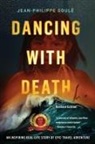 Jean-Philippe Soulé - DANCING WITH DEATH