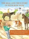 Margaret Capers Proctor - The Real and True Story of Petie Bow-wow