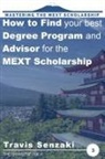 Travis Senzaki - How to Find Your Best Degree Program and Advisor for the MEXT Scholarship