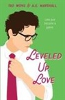 A G Marshall, A. G. Marshall, Tao Wong, Tao Wong - Leveled Up Love