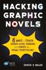 Shveta V. Miller - Hacking Graphic Novels