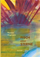 Thomas Siegmann - Fisch atmet Sterne