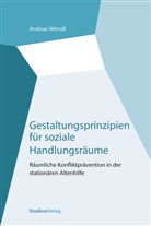 Andreas Wörndl - Gestaltungsprinzipien für soziale Handlungsräume
