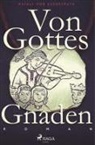 Nataly Von Eschstruth - Von Gottes Gnaden - Band I