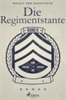 Nataly Von Eschstruth - Die Regimentstante - Band II