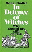 Mona Chollet - In Defence of Witches